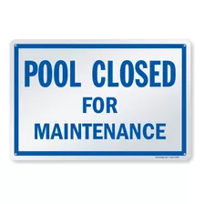 Smartsign Cartel Pool Closed For Maintenance | Plastico De