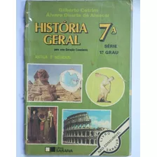 Livro - História Geral: Antiga E Medieval - 7° Série - Gilberto Cotrim; Álvaro Duarte De Alencar 