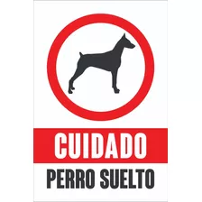 Cartel Pvc Cuidado Con El Perro - Perro Suelto