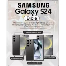 Libro: Samsung Galaxy S24 Bible: The Definitive Guide To And