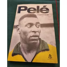 Livro Autobiografia De Pelé Autografada Pelo Pelé 