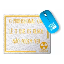 Mouse Pad Radiologia Radiologista Lê O Que Olhos Não Veem