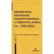 Planejamento Educacional, Neopatrimonialismo E Hegemonia