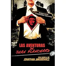 Libro Las Aventuras De Juan Planchard