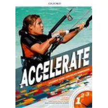 Accelerate Student Book And Exam Workbook (brazil), De Vários, Vários. Editora Oxford Do Brasil, Capa Mole Em Português