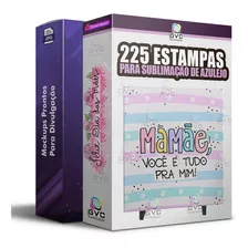 Pack 225 Artes Estampas Dia Das Mães Sublimação De Azulejos