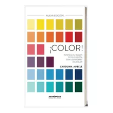 Libro Color! Potenciá Tu Imagen Y Estilo De Vida - C. Aubele