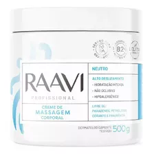 Raavi Creme De Massagem Neutro Corporal 500g