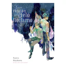 En Un Rincon Del Cielo Nocturno, De Nojico Hayakawa. Editorial Milky Way Ediciones, Tapa Blanda En Español