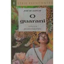 Livro O Guarani - José De Alencar [2002]