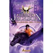 La Maldicion Del Titan (percy Jakson Y Dioses Olimpo #3)