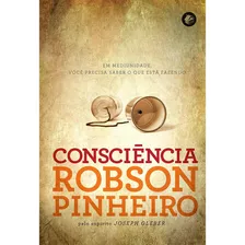 Consciência, De Robson Pinheiro