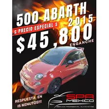 Fiat 500 Abarth 2015 $45,800 Enganche Respuesta En 15minutos