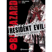 Manga Resident Evil Marhawa Desire Tomo 1 - Planeta