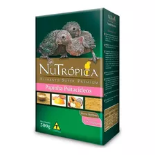 Papinha Psitacideos 500g Nutrópica Papa Filhote