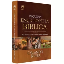 Pequena Enciclopédia Bíblica Orlando Boyer Cpad Capa Dura