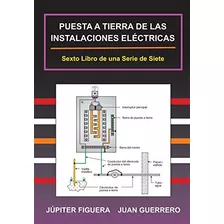 Puesta A Tierra De Las Instalaciones Eléctricas (instalacion