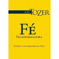 Fé Transformadora Graça Editorial, De Na Capa. Editora Graça Editorial Em Português