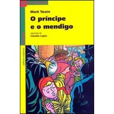 O Príncipe E O Mendigo, De Twain, Mark. Editora Scipione, Capa Mole, Edição 3ª Edição - 2011 Em Português