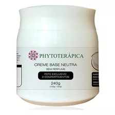 Creme Base Neutra 240g (sem Perfume) Phytoterápica