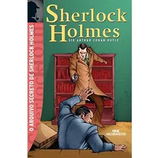 Livro Sherlok Holmes - O Arquivo Secreto De Sherlock Holmes