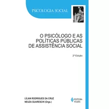 Psicólogo E As Políticas Públicas De Assistência Social, De Poli, Maria Cristina. Série Psicologia Social Editora Vozes Ltda., Capa Mole Em Português, 2014