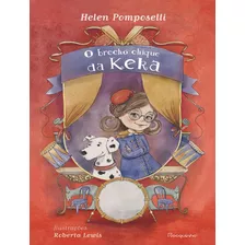 Brecho Chique Da Keka - Vol. 3, O: Brecho Chique Da Keka - Vol. 3, O, De Pomposelli, Helen. Editora Rocco, Capa Mole, Edição 1 Em Português, 2023