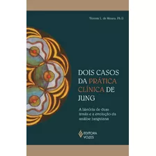 Dois Casos Da Prática Clínica De Jung - A História De Dua