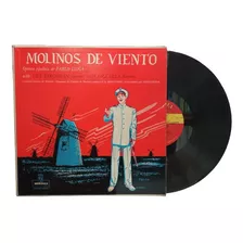 Lp - Acetato - Molinos De Viento - Opereta - Montilla - 1961