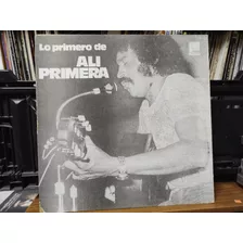 Ali Primera Lo Primero Vinyl,lp,acetato,vinilo Imp