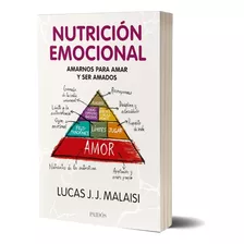 Libro Nutrición Emocional - Lucas J. J. Malaisi - Paidós