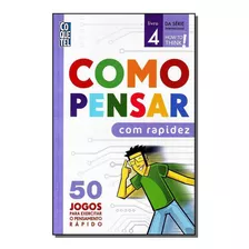 Como Pensar Com Rapidez - Livro 4