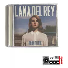 Cd Lana Del Rey - Born To Die - Nuevo / Sellado