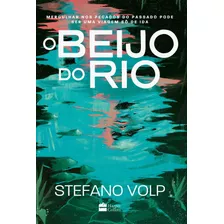 O Beijo Do Rio, De Volp, Stefano. Casa Dos Livros Editora Ltda, Capa Mole Em Português, 2022