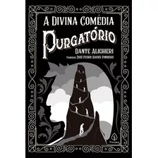 Livro A Divina Comédia - Purgatório - Dante Alighieri