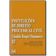 Instituições De Direito Processual Civil - 7ª Edição - 2017 - V. Iii