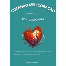 Livro De Poesia-curando Meu Coração