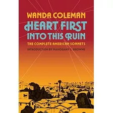 Libro: Heart First Into This Ruin: The Complete American