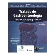 Tratado De Gastroenterologia Da Graduação À Pós-graduação - 3ª Edição