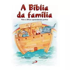 A Bíblia Da Família Pais E Filhos Aprendendo Juntos Presente