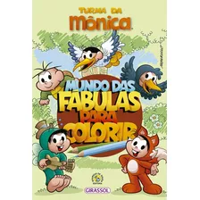 Livro Turma Da Monica : Mundo Das Fabulas Para Colorir, De () Sousa, Mauricio De. Editora Girassol Brasil Edições Eireli, Capa Mole Em Português, 2022