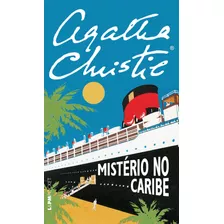 Mistério No Caribe, De Christie, Agatha. Série L&pm Pocket (601), Vol. 601. Editora Publibooks Livros E Papeis Ltda., Capa Mole Em Português, 2015