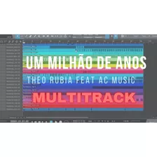 (multitrack) - Um Milhão De Anos - Theo Rubia Ft. Ac Music 