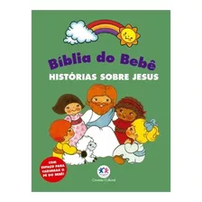 Livro Infantil Bíblia Do Bebê Histórias Sobre Jesus Folha Dura Rígida Capa Grossa - Com Espaço Para Carimbar O Pé Do Bebê