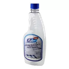 Desincrustante Limpiador Para Baños Y Griferías Fuller 500ml