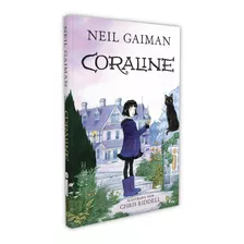 Coraline, Uma História Assustadora Sobre Uma Menina Corajosa, Clássico De Neil Gaiman Que Mistura Terror E Conto De Fadas Ganha Edição Especial 