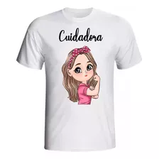 Camiseta Feminina Estampa Profissão Cuidadora De Idosos