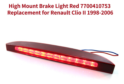 Luz Freno Alto Roja 7700410753 Renault Clio Ii 1998-2006 Foto 6