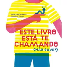 Este Livro Está Te Chamando (não Ouve?)