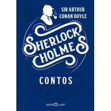 Sherlock Holmes Contos, De Doyle, Sir Arthur Conan. Editora Martin Claret, Capa Mole, Edição 1 Em Português